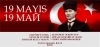 Atatürk'ü Anma, Gençlik ve Spor Bayramı Kutlu Olsun